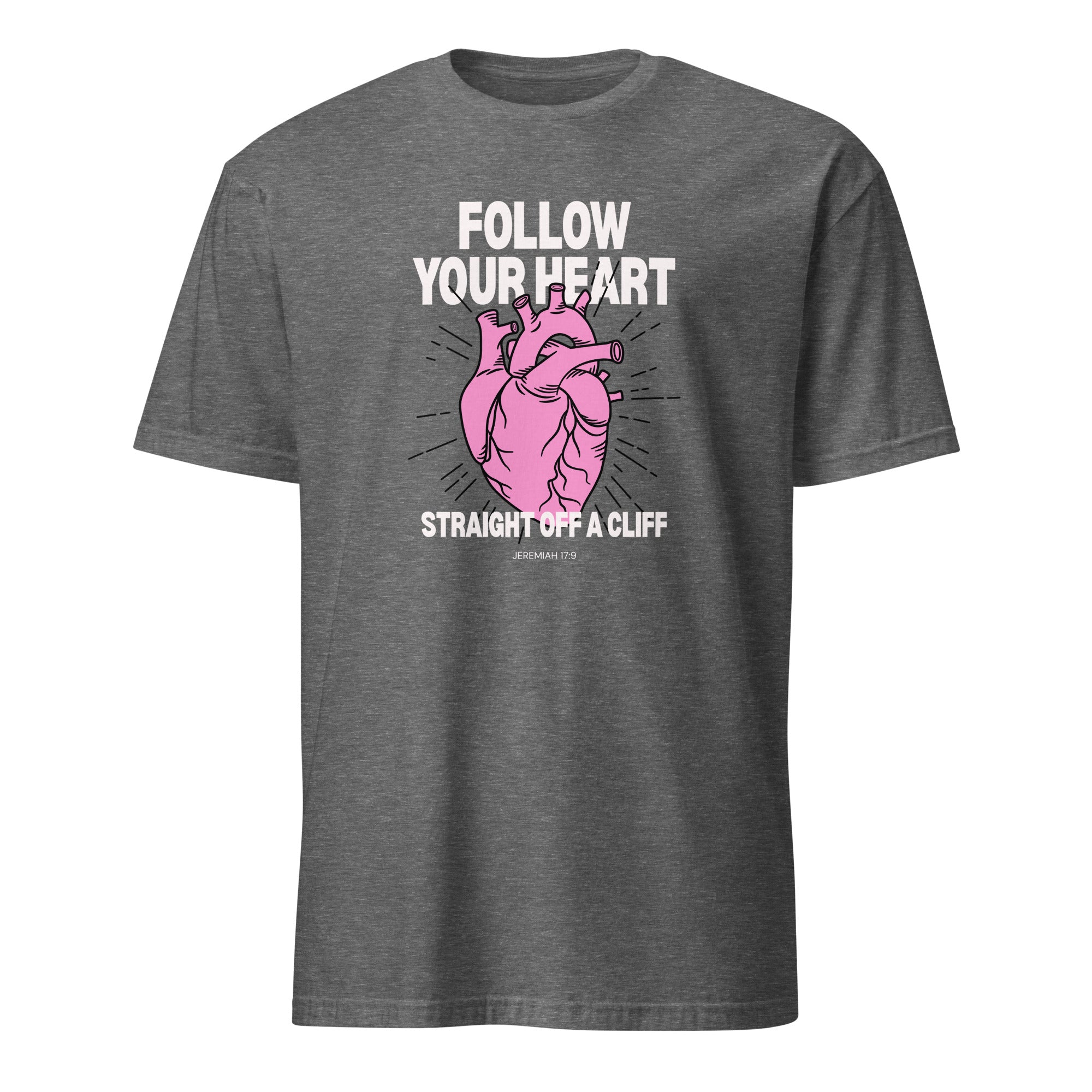 Follow Your Heart Straight Off a Cliff t-shirt in graphite heather, pink anatomical heart illustration, retro Christian apparel
