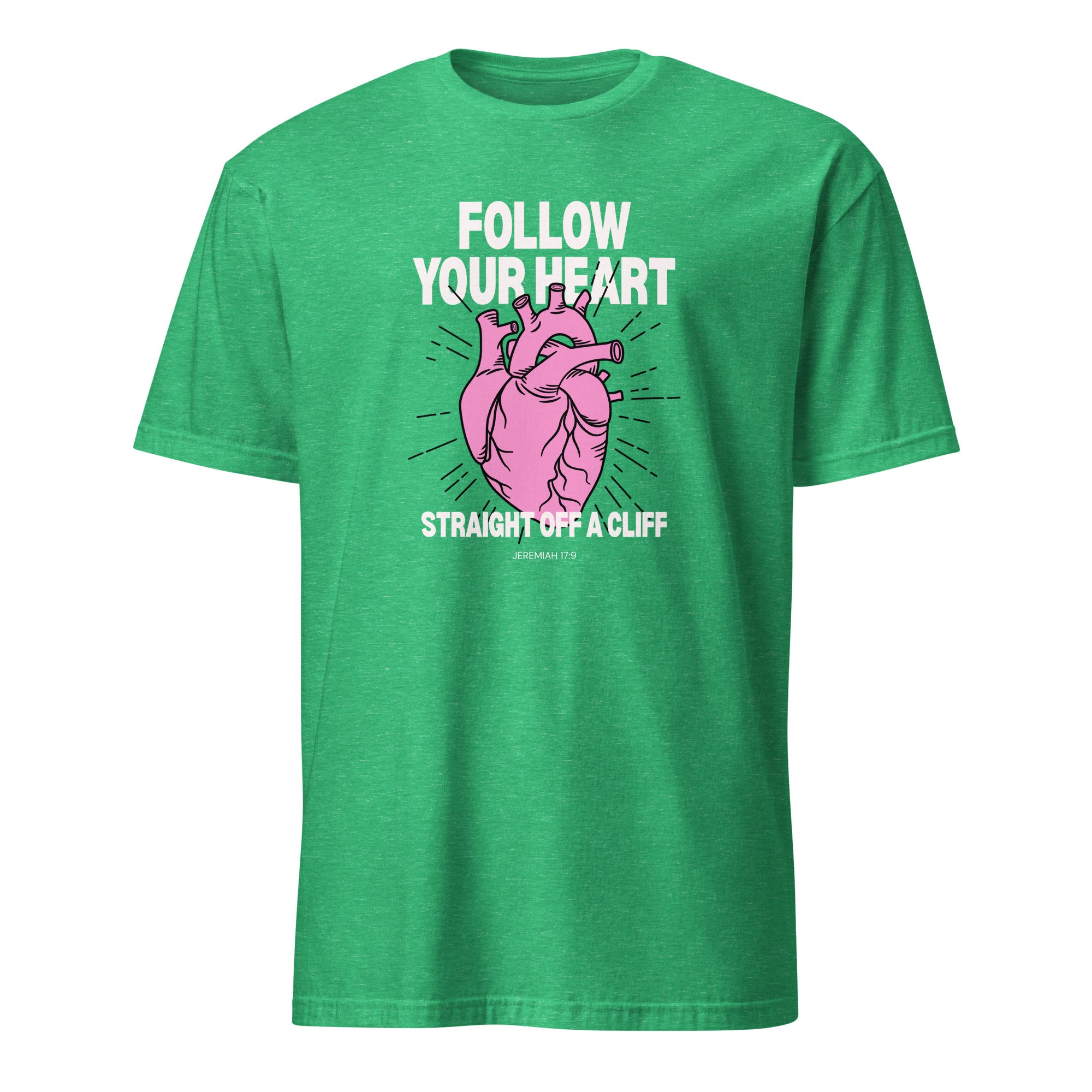 Follow Your Heart Straight Off a Cliff t-shirt in heather Irish green, pink anatomical heart illustration, retro Christian apparel