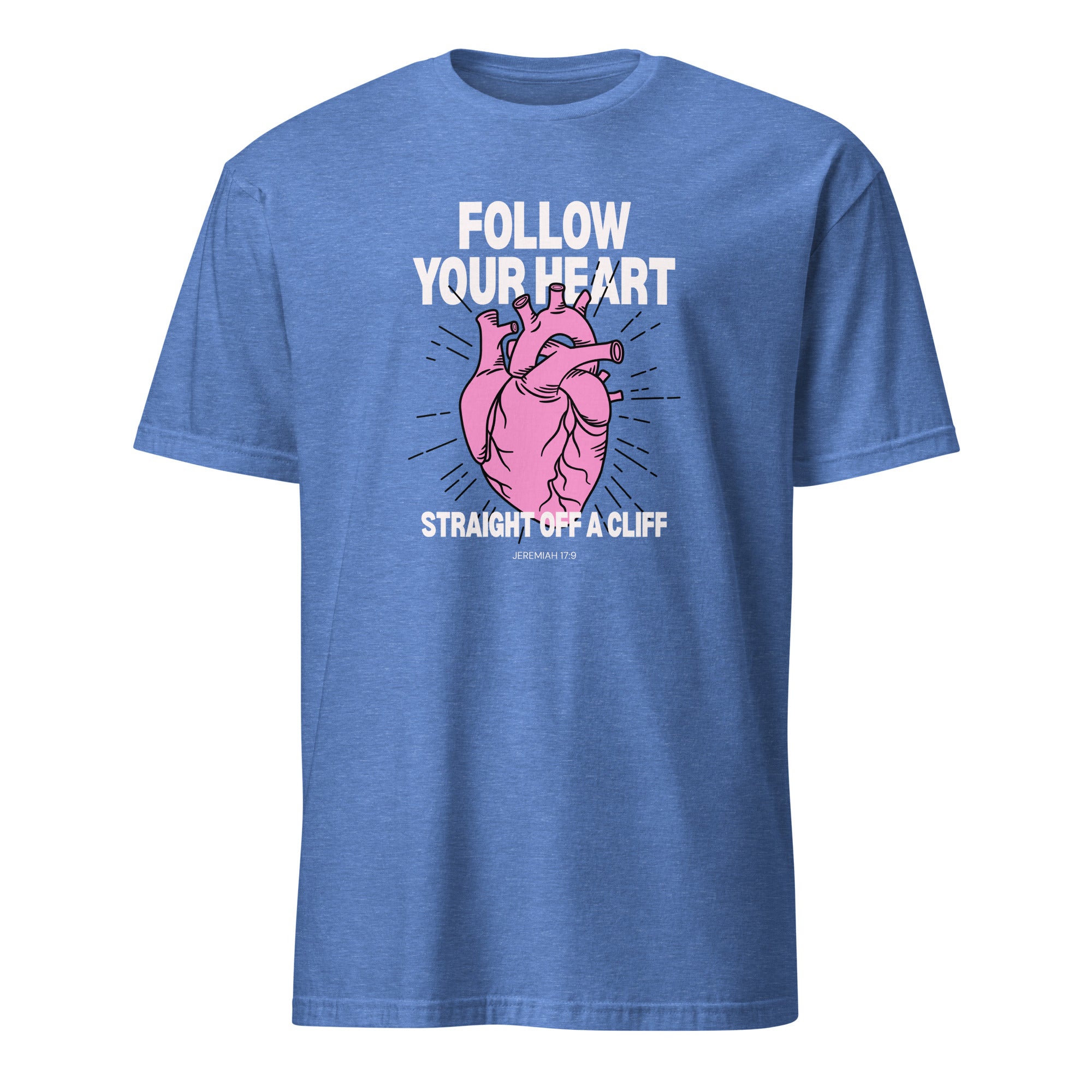 Follow Your Heart Straight Off a Cliff t-shirt in heather royal blue, pink anatomical heart illustration, retro Christian apparel
