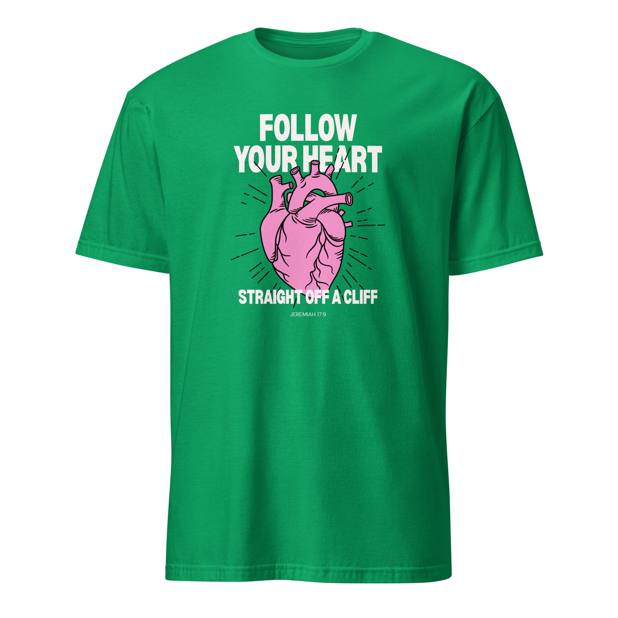 Follow Your Heart Straight Off a Cliff t-shirt in Irish green, pink anatomical heart illustration, retro Christian apparel