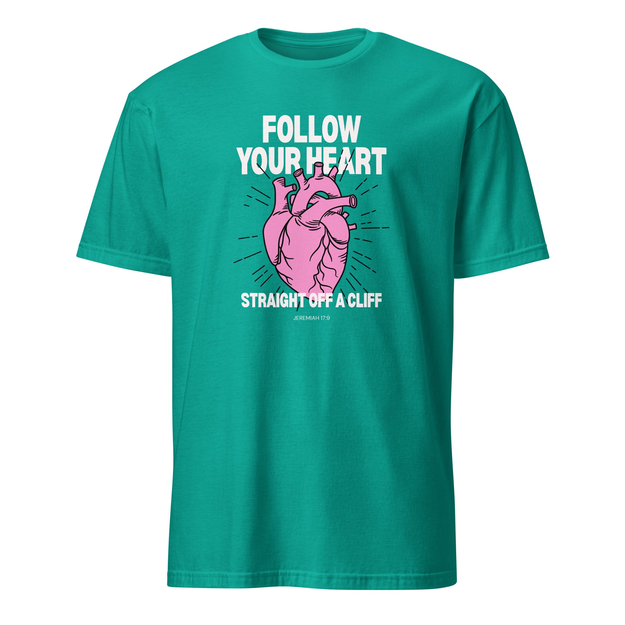 Follow Your Heart Straight Off a Cliff t-shirt in jade, pink anatomical heart illustration, retro Christian apparel