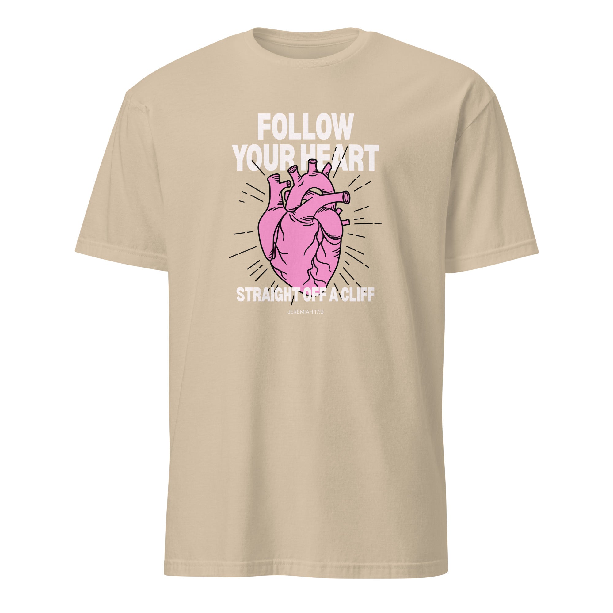 Follow Your Heart Straight Off a Cliff t-shirt in sand, pink anatomical heart illustration, retro Christian apparel