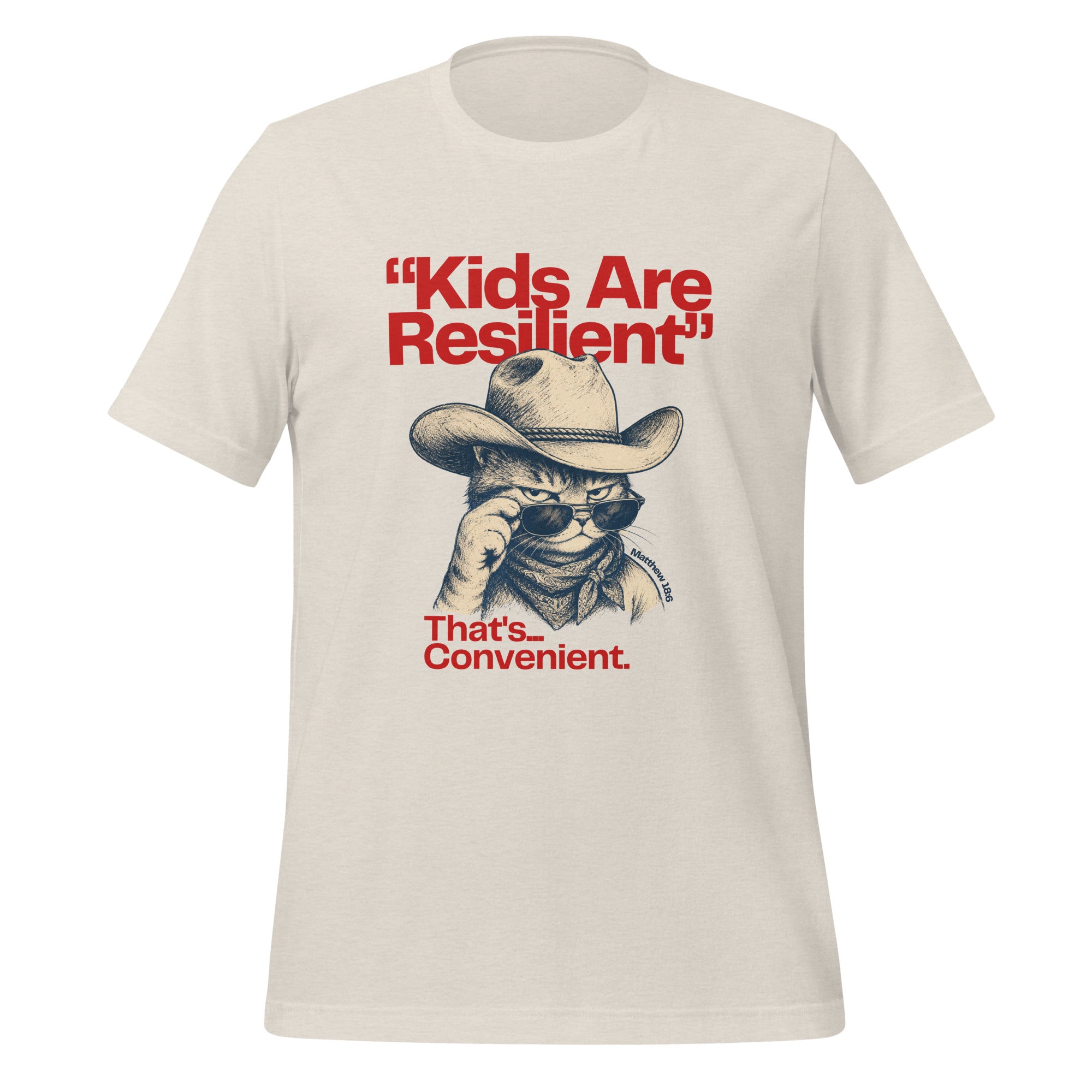 Kids Are Resilient, That's Convenient t-shirt in heather dust, vintage ink deadpan cowboy cat, retro Christian apparel