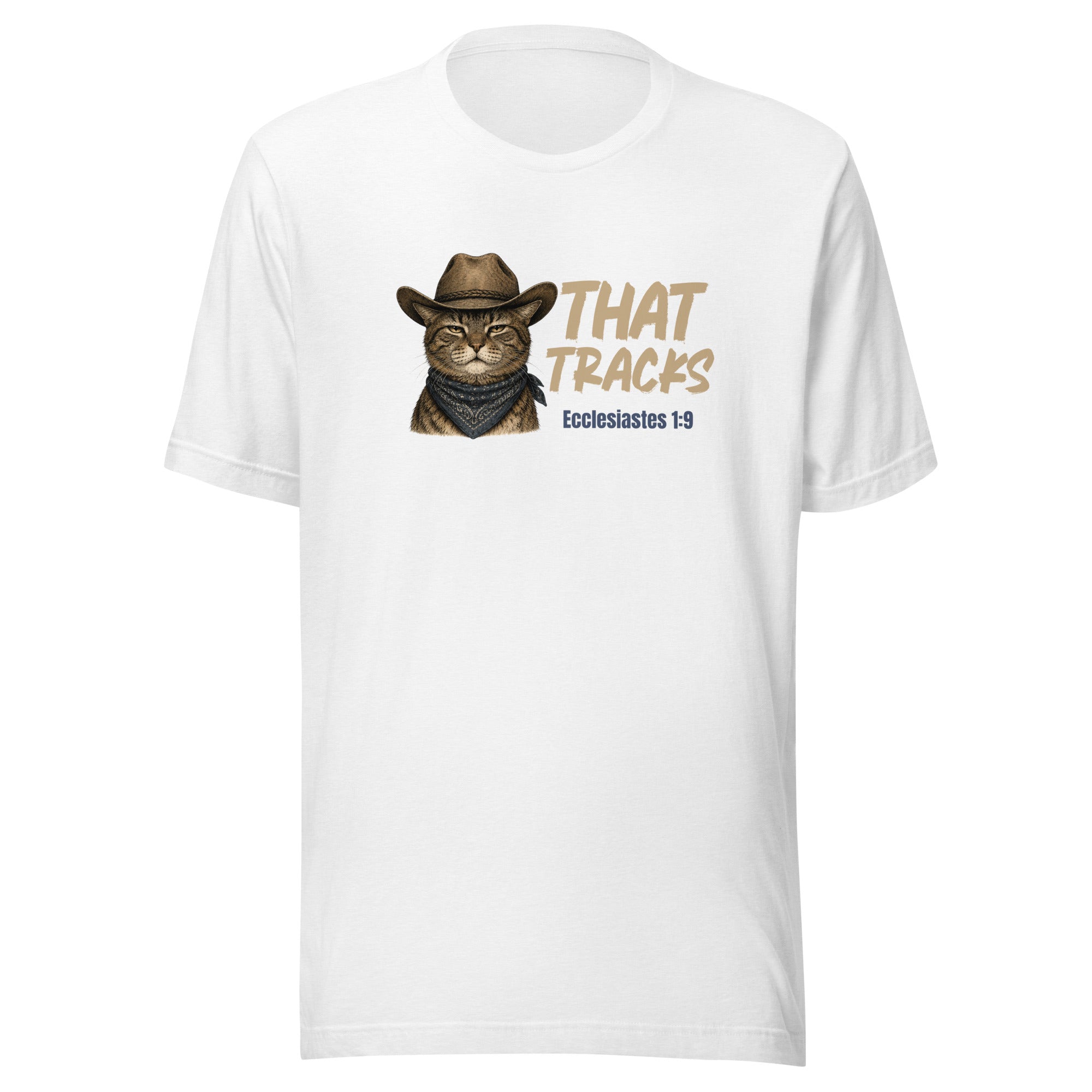 That Tracks t-shirt in solid white, vintage ink deadpan cowboy cat and Ecclesiastes 1:9, retro Christian apparel